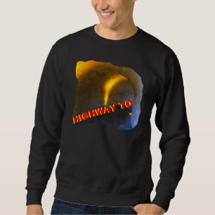 HIGHWAY TO.. - Sweatshirt