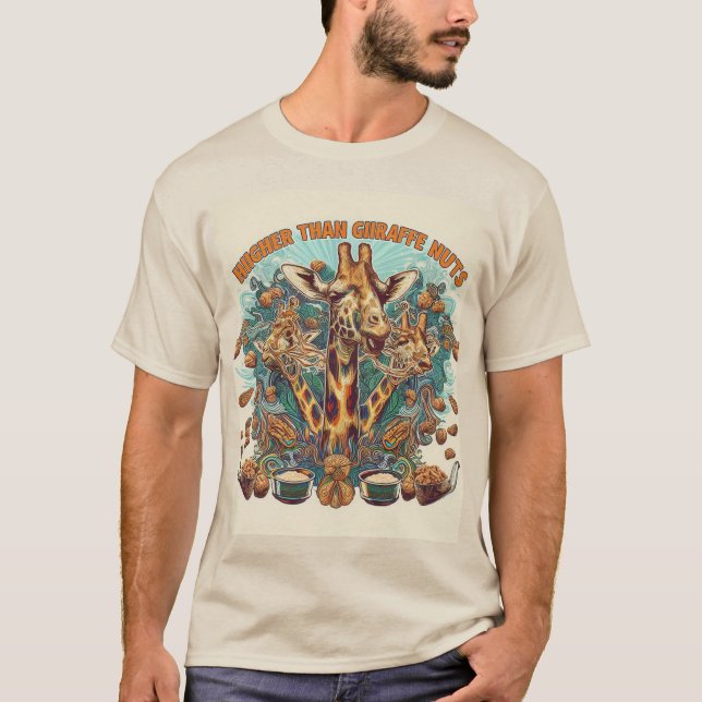 Hiigher Than Giiraffe Nuts T-Shirt (Front)