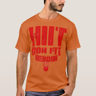 Hiit Iron Fit Reborn T-Shirt