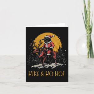 Hike And Ho Ho Camping Hiking Wilderness Christmas Card