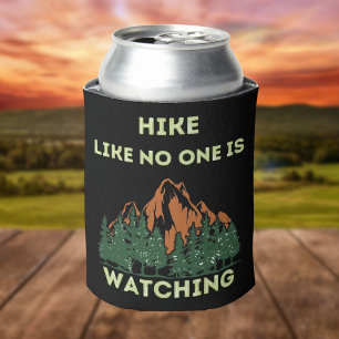 Hike Like No One Is Watching Hikers Attitude Can Cooler
