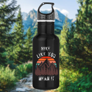 Hike Like You Mean It Hikers Attitude 532 Ml Water Bottle