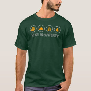 Hike Monterey California T-Shirt
