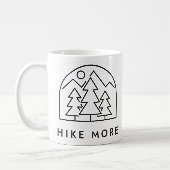 Hike More Pine Trees and Mountains Drawing Coffee Mug (Left)