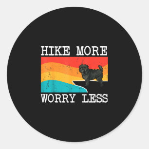 Hike more worry less affenpinscher graphic hiking  classic round sticker