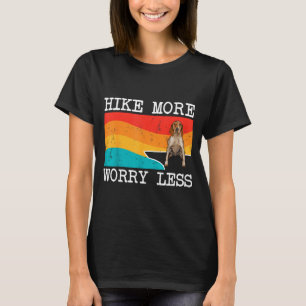 Hike more worry less american english coonhound T-Shirt