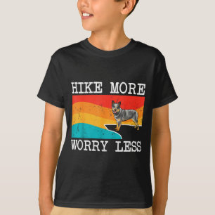 Hike more worry less australian cattle dog graphic T-Shirt