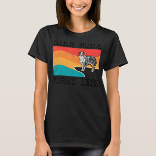 Hike More Worry Less Australian Shepherd Graphic H T-Shirt