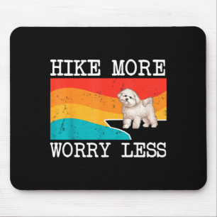 Hike more worry less bichons frise graphic hiking mouse pad