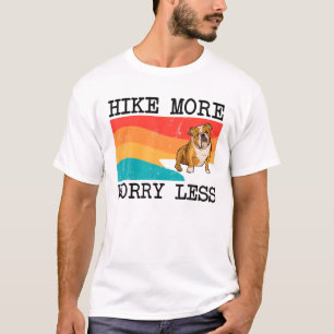 Hike More Worry Less Bulldog Graphic Hiking T-Shirt