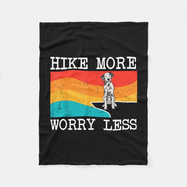 Hike more worry less dalmatian graphic hiking  fleece blanket (Front)