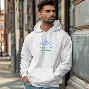 Hike More, Worry Less – Embrace the Outdoors Hoodie