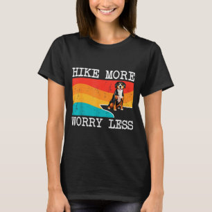 Hike more worry less entlebucher mountain dog T-Shirt