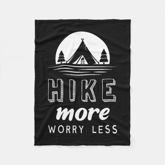 Hike more worry less  fleece blanket (Front)