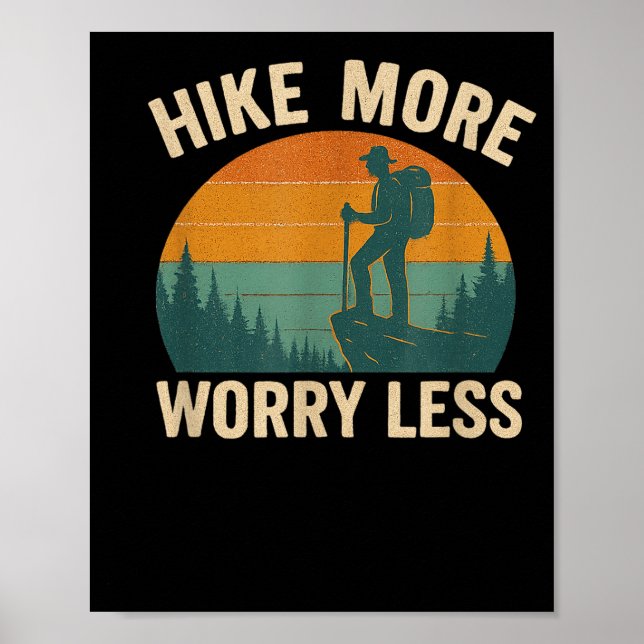 Hike more worry less funny hiking  poster (Front)