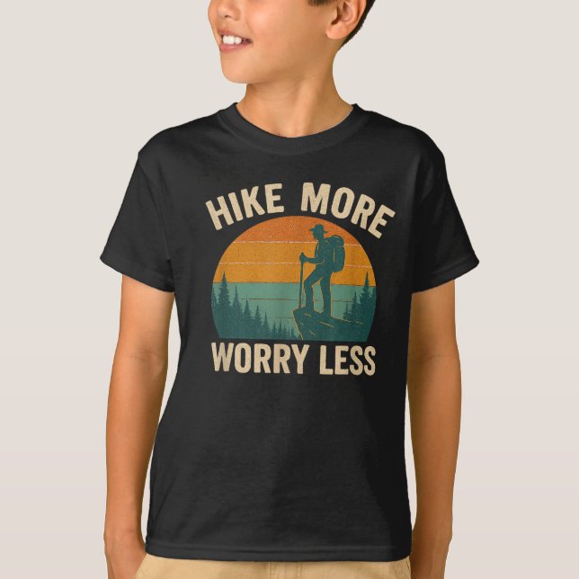 Hike more worry less funny hiking  T-Shirt (Front)