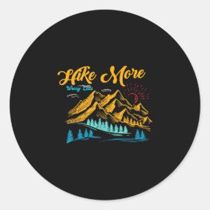 Hike more worry less funny summer camping hiking classic round sticker