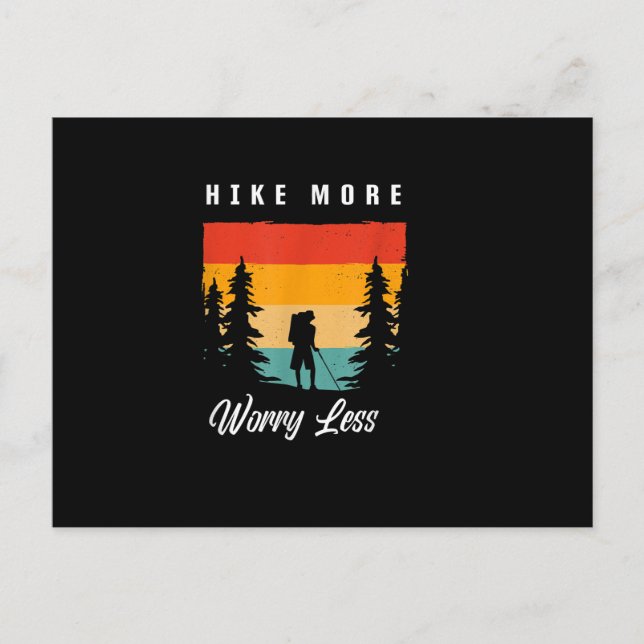 Hike More Worry Less Hiking Apparel - Hiking Postcard (Front)