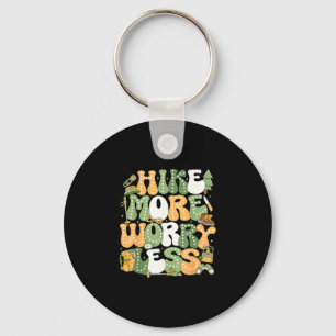 Hike more worry less hiking lover key ring