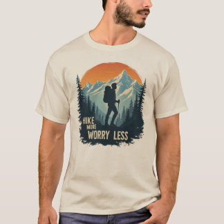 Hike More Worry Less Hiking Mountain Adventure T-Shirt