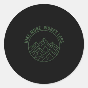 Hike more worry less hiking mountains outdoor classic round sticker
