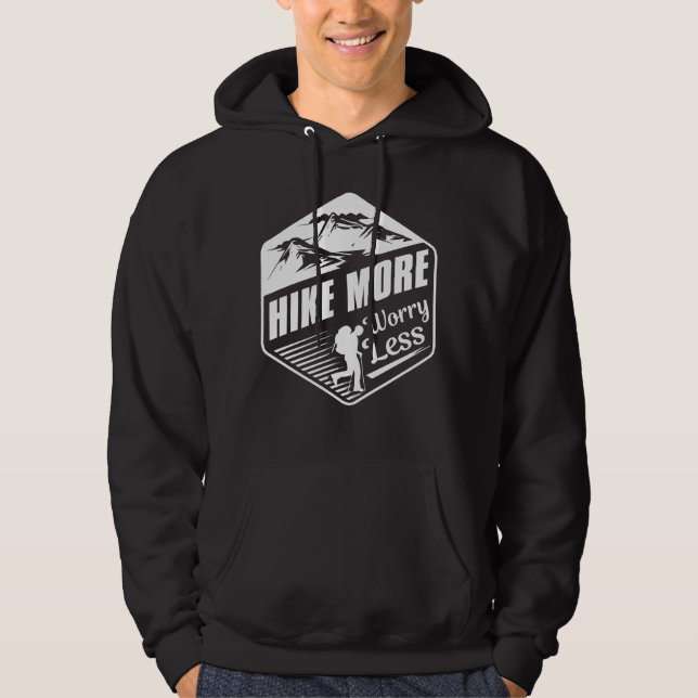 Hike More Worry Less Hoodie (Front)