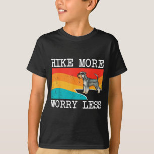 Hike more worry less miniature schnauzer graphic T-Shirt
