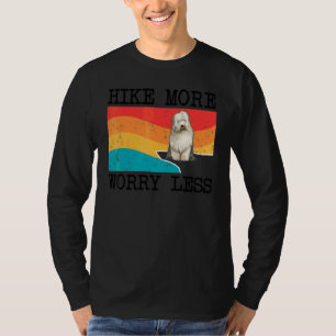 Hike More Worry Less Old English Sheepdog Graphic  T-Shirt