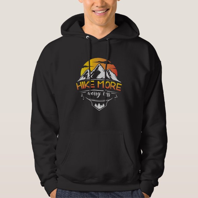 Hike More Worry less Outdoor Natrure hiking Hoodie (Front)