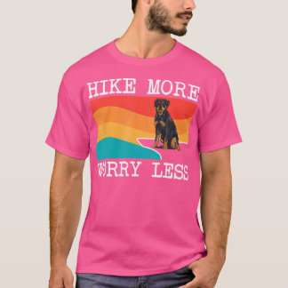 Hike More Worry Less Rottweiler Graphic Hiking T-Shirt