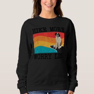 Hike More Worry Less St Bernard Graphic Hiking Sweatshirt