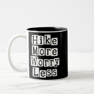Hike More, Worry Less Two-Tone Coffee Mug