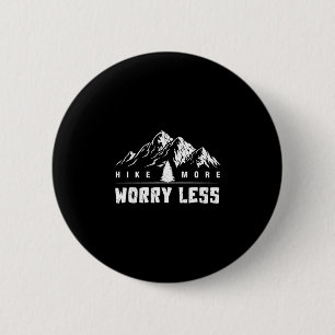Hike more worry retro less funny mountains hiking 6 cm round badge