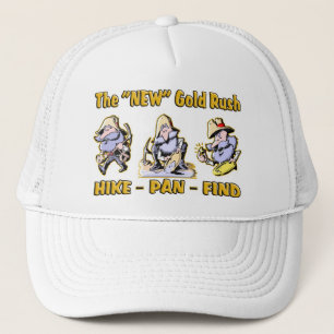 "Hike - Pan - Find" The "NEW" Gold Rush Trucker Hat