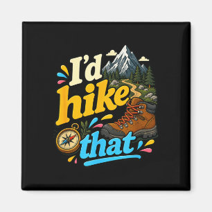 Hike that funny backpacker camping hiking magnet