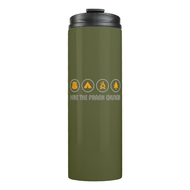 Hike The Frank Church Wilderness Idaho Thermal Tumbler (Front)