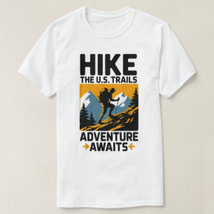 Hike the U.S. Trails Adventure Awaits Design T-Shirt