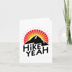 Hike Yeah Hiking Mountain Hiker Card