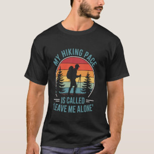 Hiker Hiking Lover Backpacking Camping Hiking T-Shirt