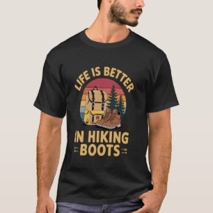 Hiker Hiking Quote Outdoor Camping Hiking T-Shirt