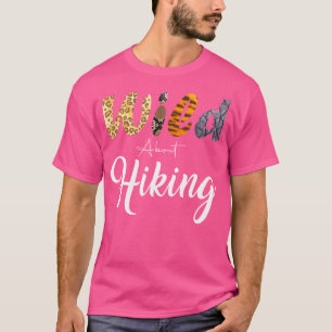 Hiker Leopard Wild About Hiking T-Shirt