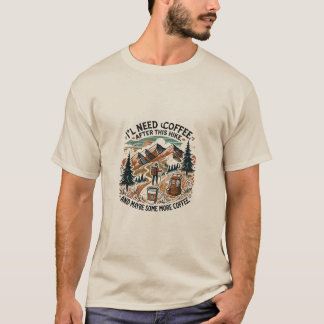 Hiker’s Coffee Fix – Hiking & Adventure T-Shirt