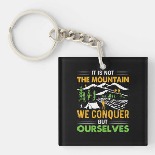 Hiker We Conquer But Ourselves Key Ring