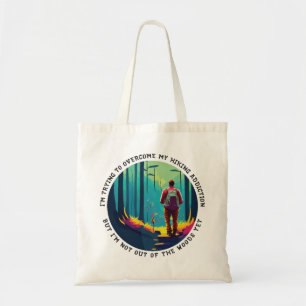 Hiking Addiction Tote Bag