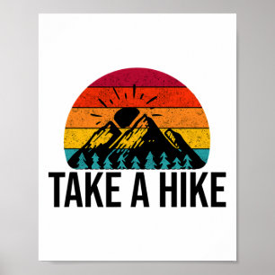Hiking And Camping Gifts - Take A Hike Outdoor Poster