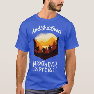 Hiking And She Lived Happily Ever After T-Shirt