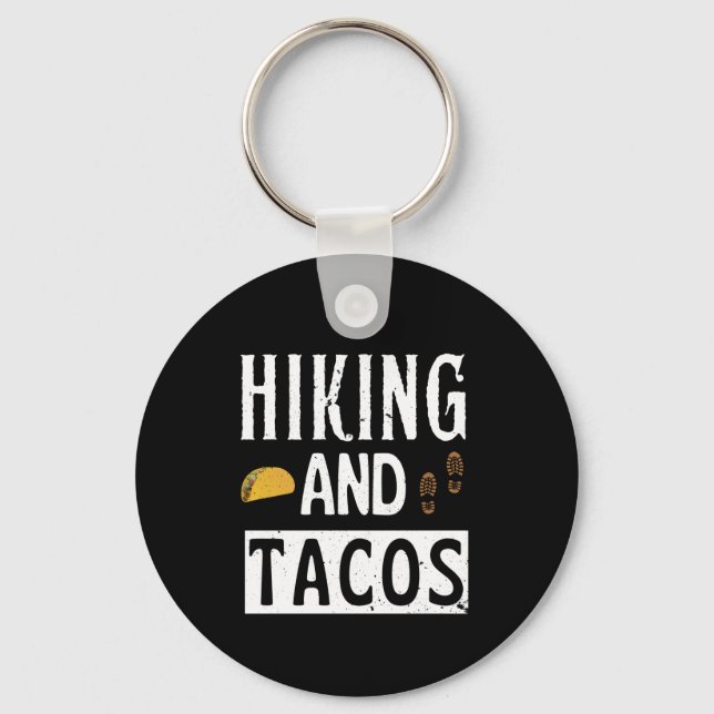 Hiking And Tacos Funny Tacos Key Ring (Front)