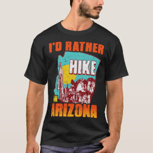 Hiking Arizona Sedona Grand Canyon Apparel  For Hi T-Shirt