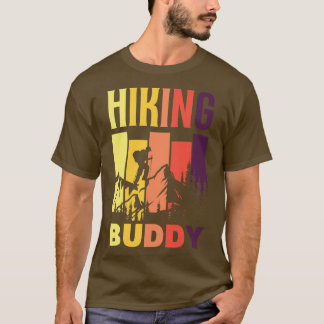 Hiking Buddy  T-Shirt