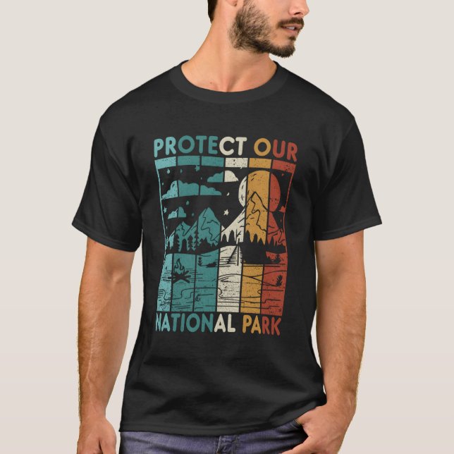 Hiking Camp Protect Our National Park T-Shirt (Front)